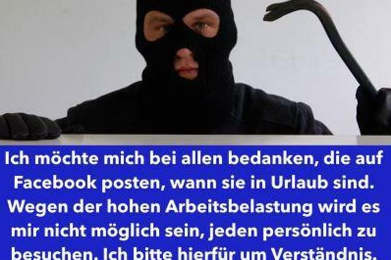 Urlaubsgrüße als Gefahr Wenn das FacebookFoto Einbrecher anlockt